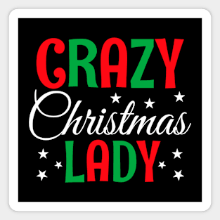 Crazy Christmas Lady Magnet